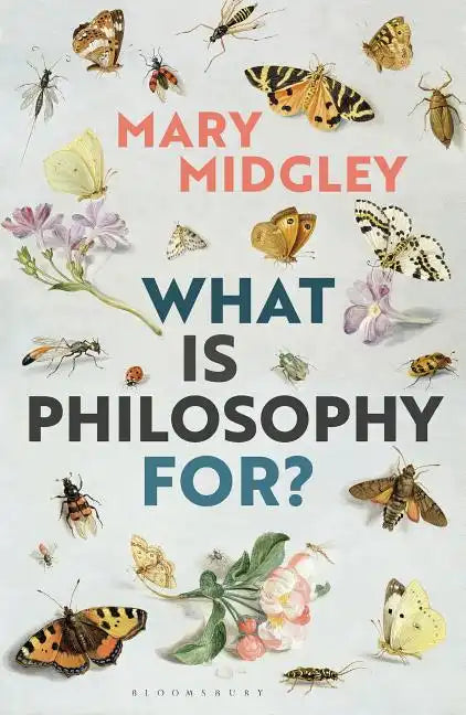 What Is Philosophy For? - Hardcover