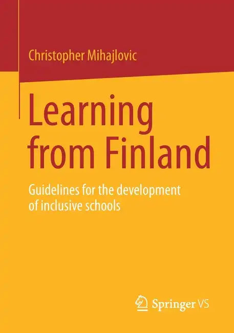 Learning from Finland: Guidelines for the Development of Inclusive Schools - Paperback