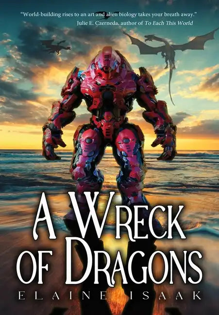A Wreck of Dragons - Hardcover