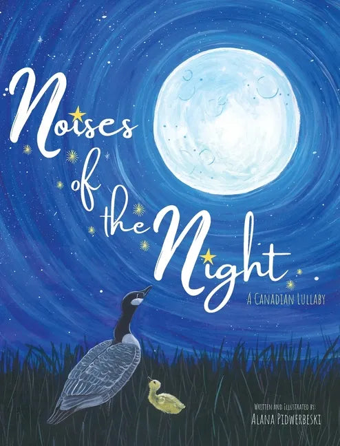 Noises of the Night: A Canadian Lullaby - Hardcover