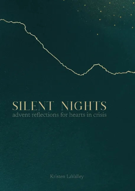 Silent Nights: Advent Reflections for Hearts in Crisis - Paperback