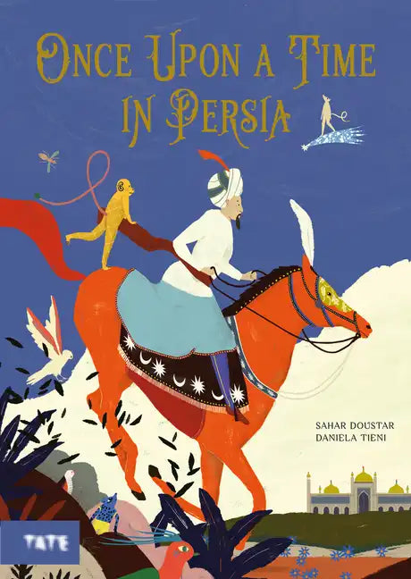 Once Upon a Time in Persia: A Picture Book - Hardcover