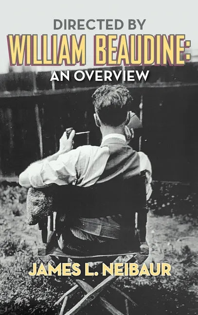 Directed by William Beaudine: An Overview (hardback) - Hardcover