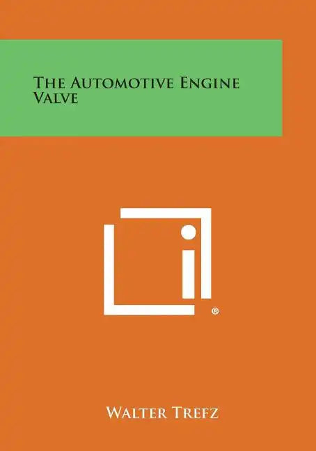 The Automotive Engine Valve - Paperback