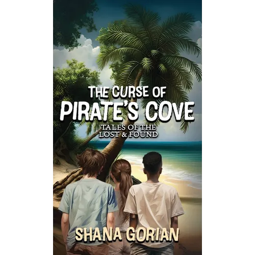 The Curse of Pirate's Cove - Hardcover