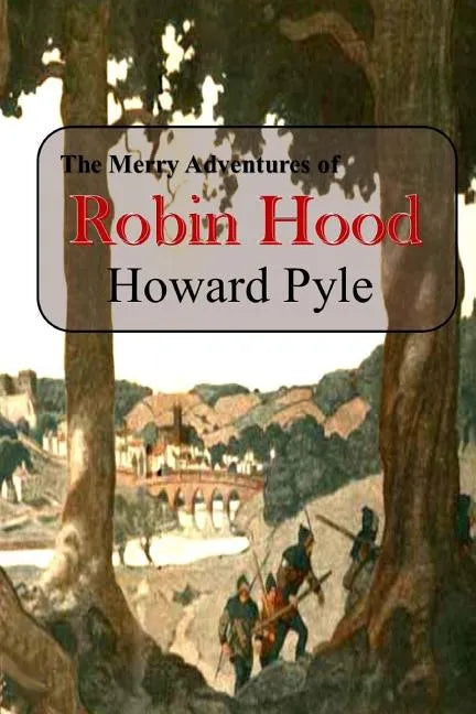 The Merry Adventures of Robin Hood - Paperback