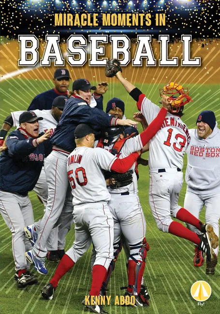 Miracle Moments in Baseball - Library Binding