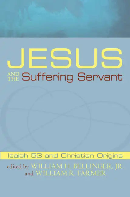 Jesus and the Suffering Servant - Paperback