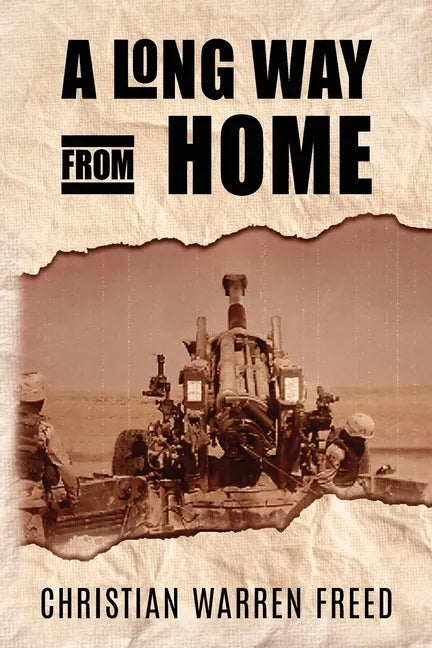 A Long Way From Home: My Time In Iraq and Afghanistan - Paperback