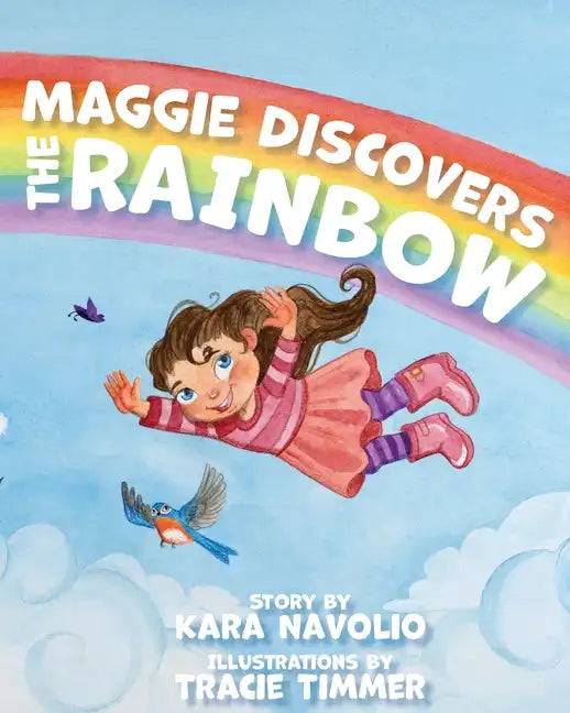 Maggie Discovers the Rainbow - Paperback