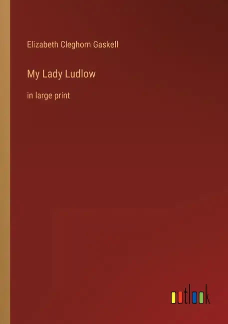 My Lady Ludlow: in large print - Paperback