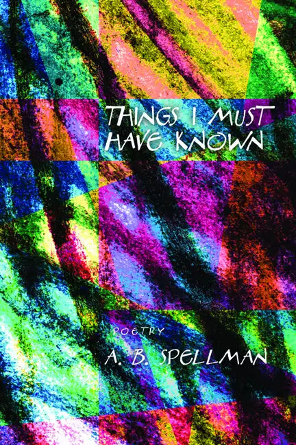 Things I Must Have Known - Paperback