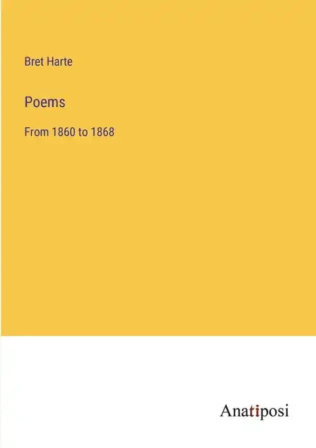 Poems: From 1860 to 1868 - Paperback