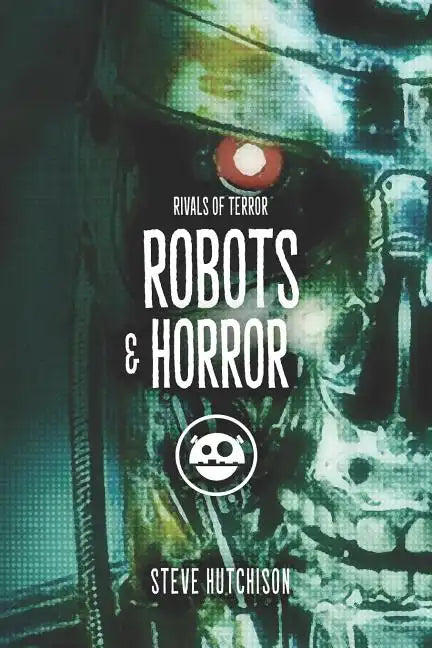 Robots & Horror - Paperback