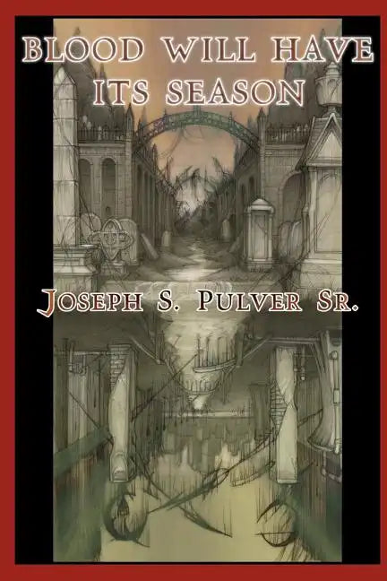 Blood Will Have Its Season - Paperback