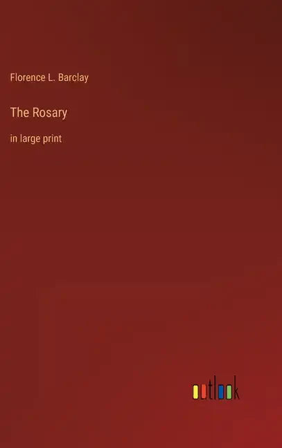The Rosary: in large print - Hardcover