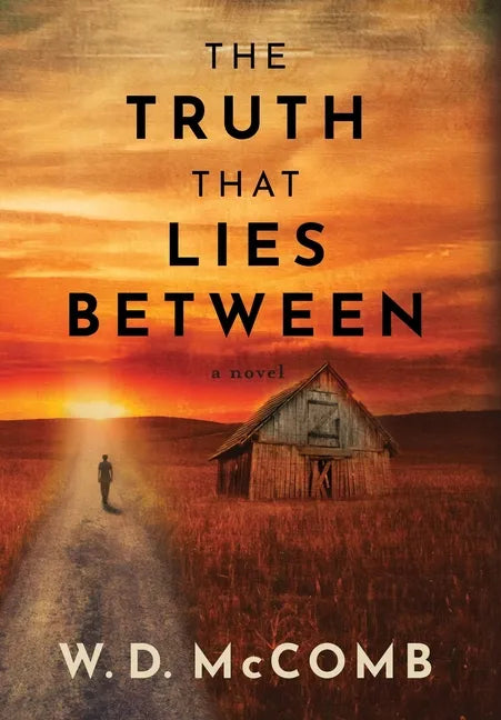 The Truth That Lies Between - Hardcover