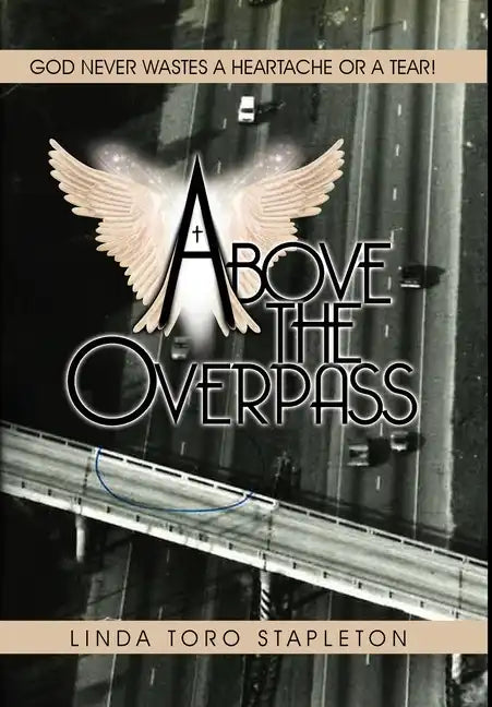 Above the Overpass - Hardcover