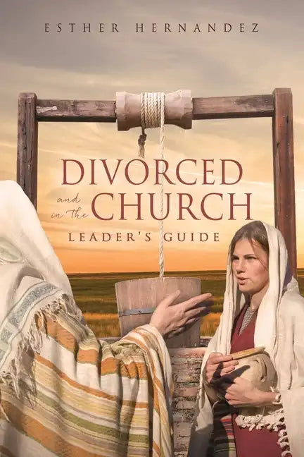 Divorced and in the Church: Leader's Guide - Paperback