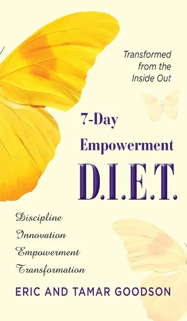The 7-Day Empowerment D.I.E.T - Hardcover
