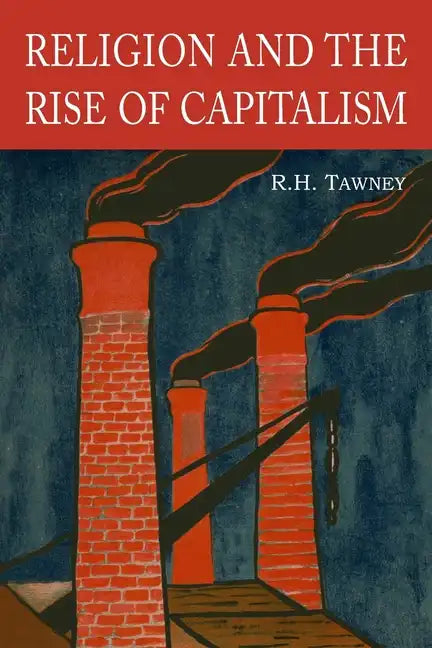 Religion and the Rise of Capitalism - Paperback