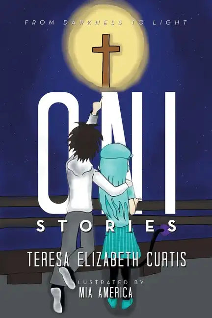 Oni Stories: From Darkness to Light - Paperback