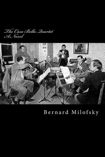 The Casa Bella Quartet: A Novel about a String Quartet - Paperback