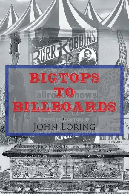 Bigtops to Billboards - Paperback