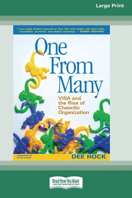 One From Many: VISA and the Rise of Chaordic Organization (16pt Large Print Edition) - Paperback