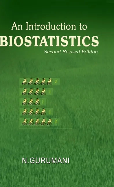 An Introduction to Biostatistics - Hardcover