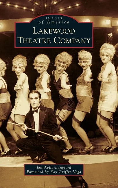 Lakewood Theatre Company - Hardcover