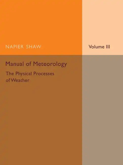 Manual of Meteorology - Paperback