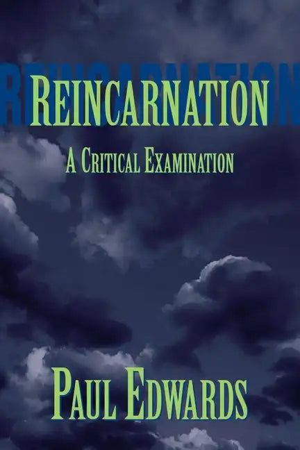 Reincarnation: A Critical Examination - Paperback
