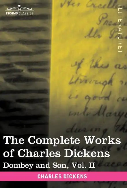 The Complete Works of Charles Dickens (in 30 Volumes, Illustrated): Dombey and Son, Vol. II - Hardcover
