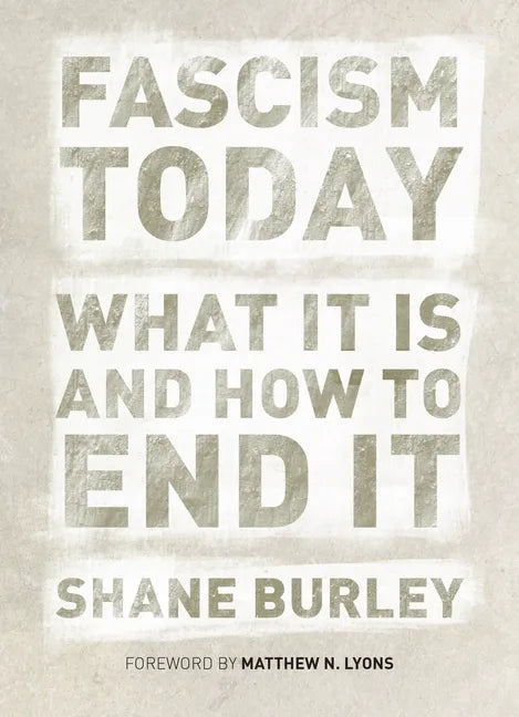 Fascism Today: What It Is and How to End It - Paperback