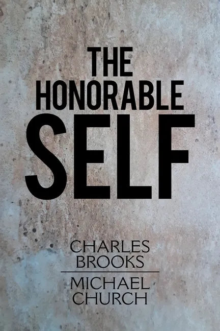 The Honorable Self - Paperback
