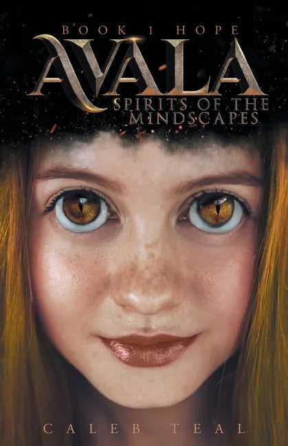 Avala: Spirits of the Mindscapes: Book 1: Hope - Paperback