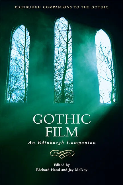 Gothic Film: An Edinburgh Companion - Paperback