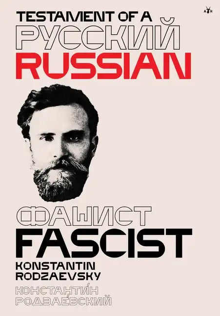 Testament of a Russian Fascist - Hardcover
