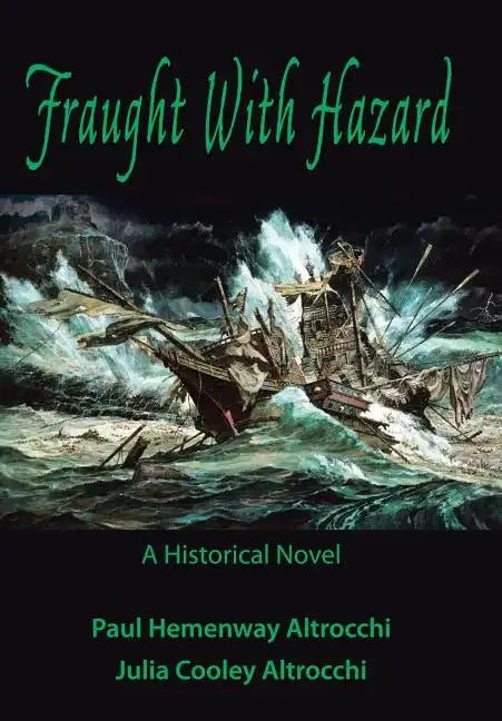 Fraught with Hazard: The Heroic Saga of Shipwrecked Armada Survivors in Ireland - Hardcover