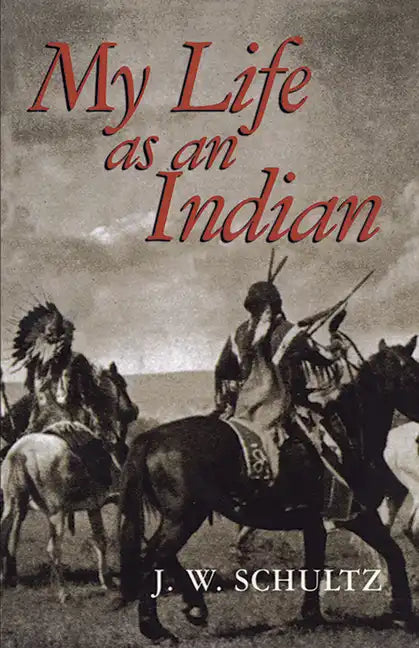 My Life as an Indian - Paperback