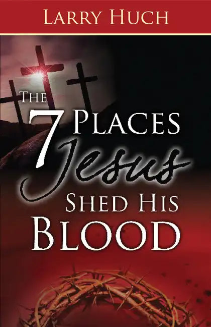 7 Places Jesus Shed His Blood - Paperback