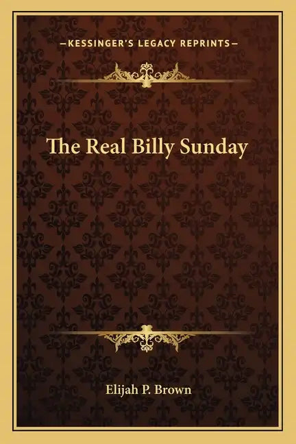 The Real Billy Sunday - Paperback
