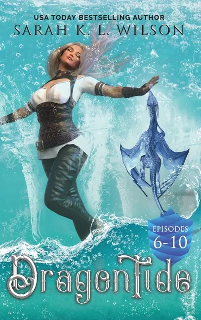 Dragon Tide: Episodes 6-10 - Hardcover