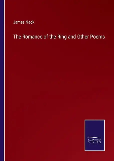 The Romance of the Ring and Other Poems - Paperback