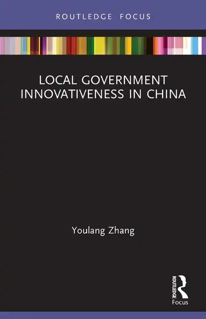 Local Government Innovativeness in China - Paperback