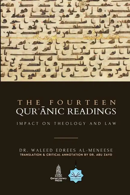 The Fourteen Quranic Readings: Impact on Theology and Law - Paperback