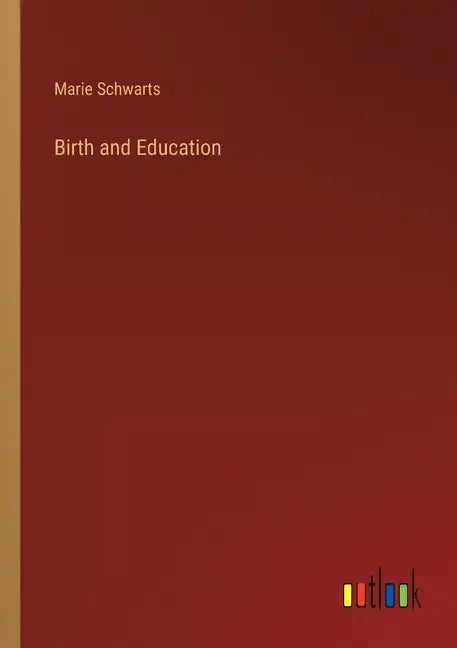 Birth and Education - Paperback