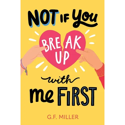 Not If You Break Up with Me First - Paperback