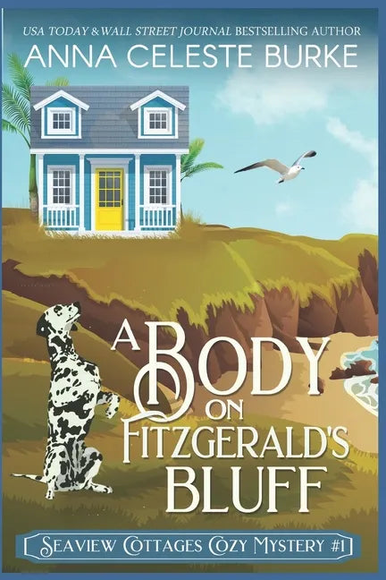 A Body on Fitzgerald's Bluff Seaview Cottages Cozy Mystery #1 - Paperback